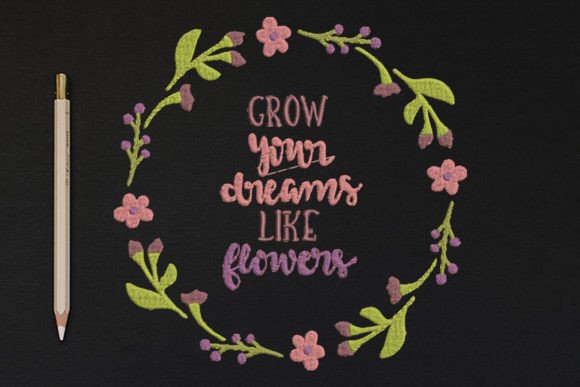 Grow Your Dreams Like Flowers
